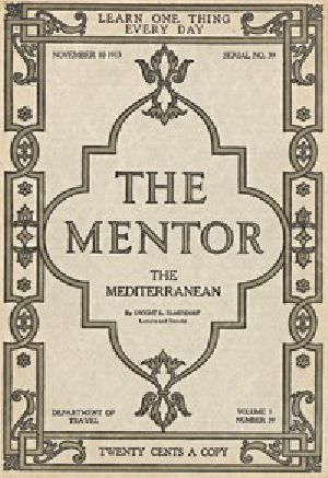 [Gutenberg 49816] • The Mentor: The Mediterranean, Vol. 1, Num. 39, Serial No. 39, November 10, 1913